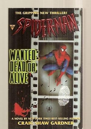 Seller image for Spider-Man: Wanted Dead or Alive for sale by biblioboy