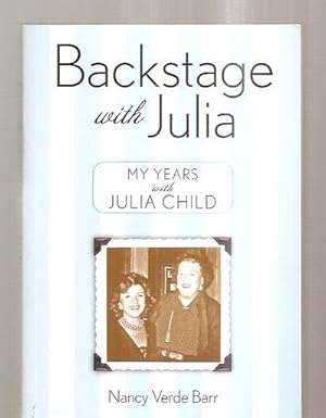 Seller image for Backstage With Julia My Years With Julia Child for sale by biblioboy