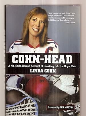 Cohn-Head: A No-Holds-Barred Account of Breaking Into the Boys' Club