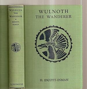 Wulnoth the Wanderer: a Story of King Alfred of England