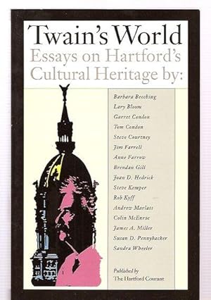 Seller image for Twain's World: Essays on Hartford's Cultural Heritage for sale by biblioboy