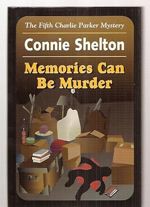 Imagen del vendedor de Memories Can Be Murder : The Fifth Charlie Parker Mystery a la venta por biblioboy