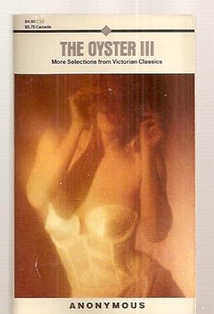 Seller image for THE OYSTER III [FURTHER SELECTIONS OF VICTORIAN EROTICA] for sale by biblioboy