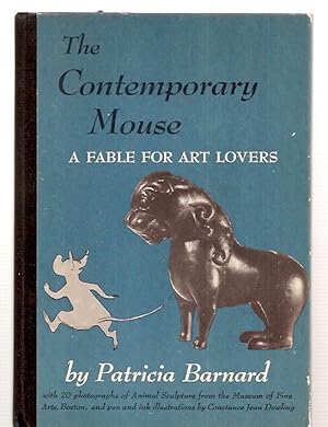 Seller image for The Contemporary Mouse A Fable for Art Lovers for sale by biblioboy