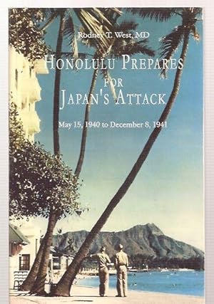 Honolulu Prepares for Japan's Attack The Oahu Civilian Disaster Preparedness Programs May 15, 194...