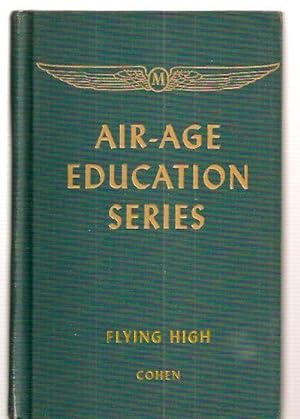 Imagen del vendedor de Flying High an Anthology of Aviation Literature Air-Age Education Series a la venta por biblioboy