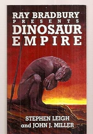 Seller image for RAY BRADBURY PRESENTS: DINOSAUR EMPIRE: A NOVEL for sale by biblioboy