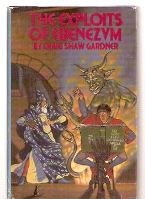 Seller image for THE EXPLOITS OF EBENEZVM [EBENEZUM]: A MALADY OF MAGICKS + A MULTITUDE OF MONSTERS + A NIGHT IN THE NETHERHELLS for sale by biblioboy