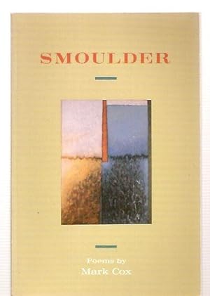 Seller image for SMOULDER: POEMS for sale by biblioboy