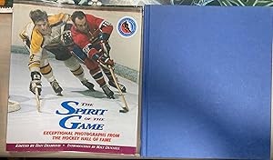 Seller image for The Spirit of The Game Exceptional Photographs from The Hockey Hall of Fame for sale by biblioboy