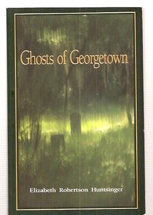Immagine del venditore per Ghosts of Georgetown venduto da biblioboy