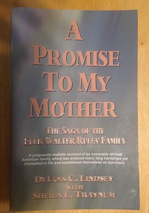 Seller image for A Promise to My Mother: the Saga of the Ellis Walter Ruley Family for sale by biblioboy