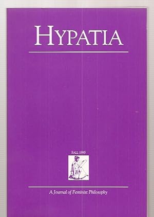 Image du vendeur pour HYPATIA: A JOURNAL OF FEMINIST PHILOSOPHY VOL. 10, NO. 4 FALL 1995 mis en vente par biblioboy