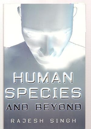 Imagen del vendedor de Human Species and Beyond a la venta por biblioboy