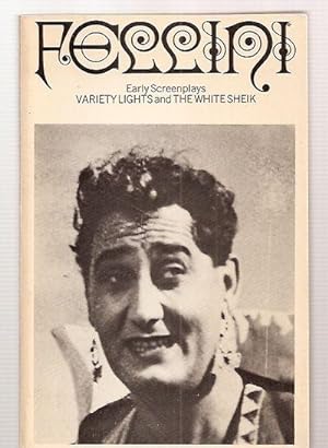 Federico Fellini: Early Screenplays: Variety Lights and the White Sheik