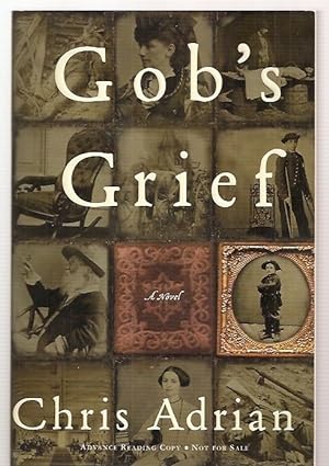 Seller image for GOB'S GRIEF [A NOVEL] for sale by biblioboy