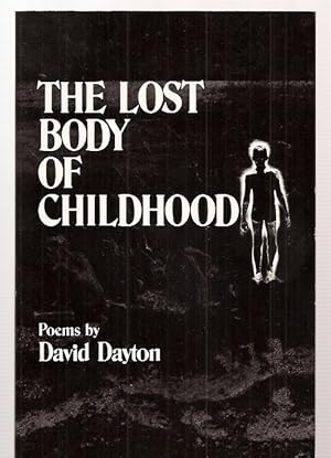 The Lost Body of Childhood: Poems