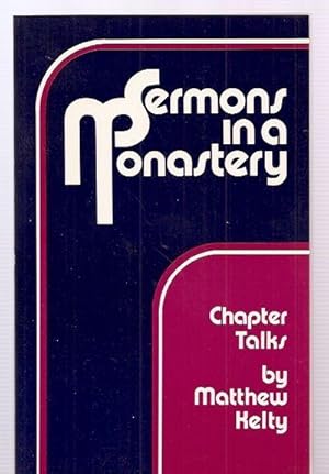 Seller image for SERMONS IN A MONASTERY: CHAPTER TALKS: CISTERCIAN STUDIES SERIES NUMBER FIFTY-EIGHT for sale by biblioboy