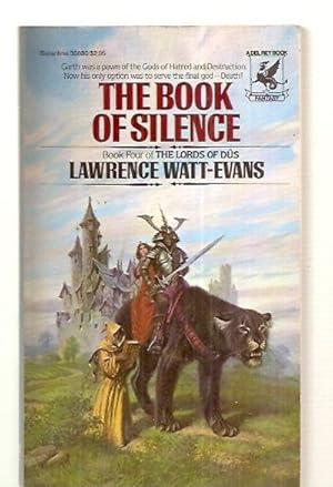 Seller image for THE BOOK OF SILENCE: BOOK FOUR OF THE LORDS OF DUS for sale by biblioboy