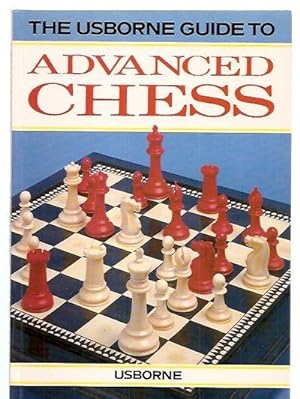 Image du vendeur pour The Usborne Guide to Advanced Chess mis en vente par biblioboy