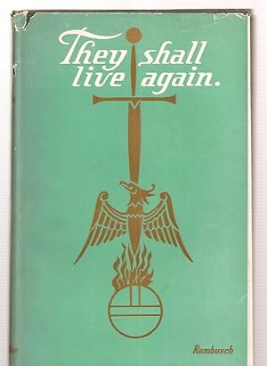 Imagen del vendedor de They Shall Live Again: the Story of the National Catholic War Council Overseas After World War I a la venta por biblioboy