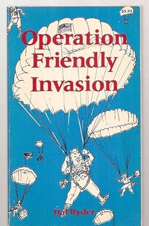 Operation Friendly Invasion