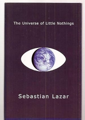 Seller image for The Universe of Little Nothings for sale by biblioboy