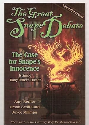 Seller image for The Great Snape Debate The Case for Snape's Innocence: Is Snape Harry Potter's Friend? The Case for Snape's Guilt: Is Snape Harry Potter's Foe? for sale by biblioboy