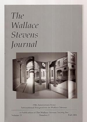 Imagen del vendedor de THE WALLACE STEVENS JOURNAL VOLUME 25 NUMBER 2 FALL 2001 25TH ANNIVERSARY ISSUE: INTERNATIONAL PERSPECTIVES ON WALLACE STEVENS a la venta por biblioboy