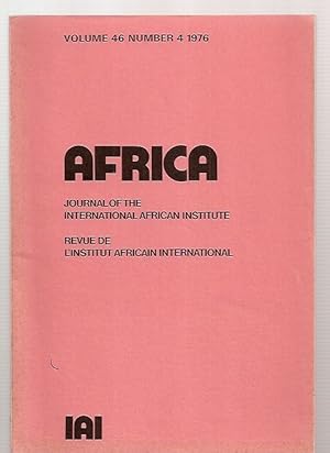 Bild des Verkufers fr Africa Journal of the International African Institute Volume 46 Number 4 1976 zum Verkauf von biblioboy