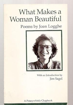 Bild des Verkufers fr What Makes a Woman Beautiful (A Pennywhistle Chapbook) zum Verkauf von biblioboy