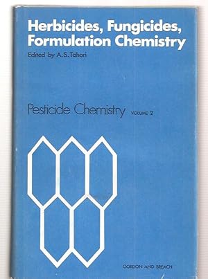 Imagen del vendedor de Herbicides, Fungicides, Formulation Chemistry Pesticide Chemistry Volume V Proceedings of the Second International IUPAC Congress of Pesticide Chemistry a la venta por biblioboy