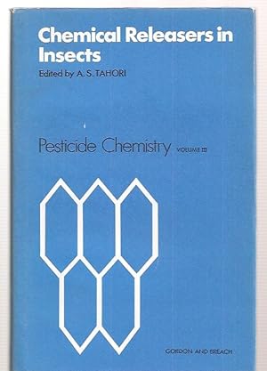 Image du vendeur pour Chemical Releasers in Insects: Proceedings of the Second International Lupac Congress of Pesticide Chemistry Volume III mis en vente par biblioboy