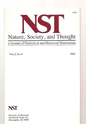 Bild des Verkufers fr Nature, Society, and Thought NST a Journal of Dialectical and Historical Materialism Volume 5, Number 4 October 1992 zum Verkauf von biblioboy