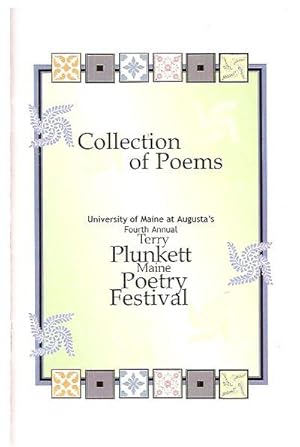 Seller image for Collection of Poems: University of Maine at Augusta's Fourth Annual Terry Plunkett Maine Poetry Festival for sale by biblioboy