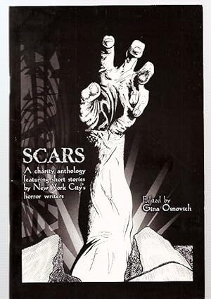 Bild des Verkufers fr Scars A Charity Anthology Featuring Short Stories by New York City's Horror Writers zum Verkauf von biblioboy