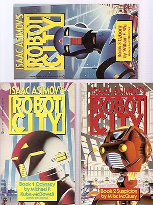 Seller image for ISAAC ASIMOV'S ROBOT CITY: BOOK 1 ODYSSEY + ISAAC ASIMOV'S ROBOT CITY: BOOK 2 SUSPICION + ISAAC ASIMOV'S ROBOT CITY: BOOK 3 CYBORG for sale by biblioboy