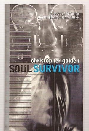 Seller image for SOUL SURVIVOR: A BODY OF EVIDENCE THRILLER STARRING JENNA BLAKE for sale by biblioboy