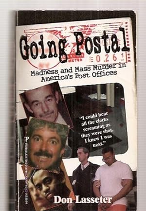 Seller image for GOING POSTAL [MADNESS AND MASS MURDER IN AMERICA'S POST OFFICES] for sale by biblioboy