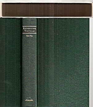 REPORTING VIETNAM: PART TWO AMERICAN JOURNALISM 1969 --- 1975