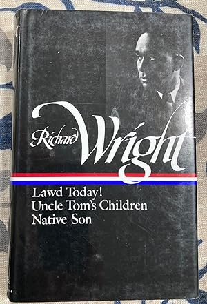 Seller image for Lawd Today!, Uncle Tom's Children, Native Son for sale by biblioboy