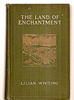 The land of enchantment: from pike's peak to the pacific