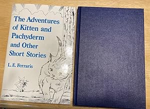 The Adventures of Kitten and Pachyderm and Short Stories