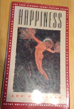 Imagen del vendedor de Happiness The John Simmons Short Fiction Award a la venta por biblioboy