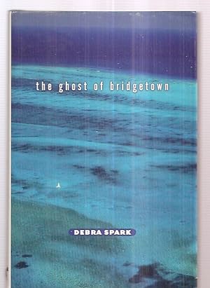 Bild des Verkufers fr The Ghost of Bridgetown zum Verkauf von biblioboy