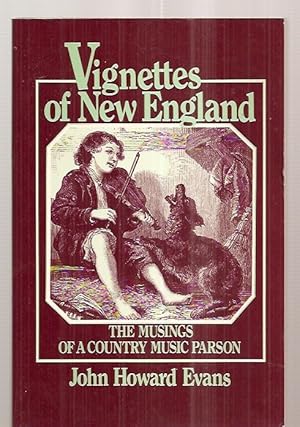 Vignettes of New England The musings of a country music parson