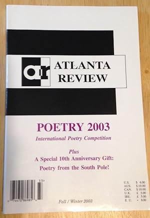 Immagine del venditore per Atlanta Review Volume X, No. 1 Fall / Winter 2003 International Poetry Competition Plus a Special 10th Anniversary Gift: Poetry From the South Pole! venduto da biblioboy