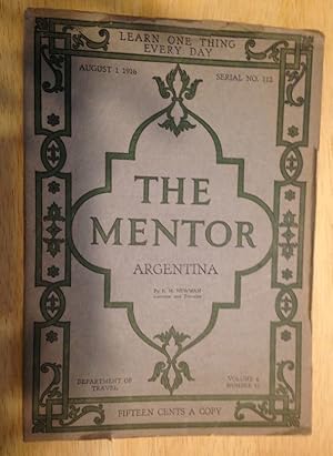 The Mentor Argentina Department of Travel Volume 4 Number 12 August 1, 1916, Serial No. 112