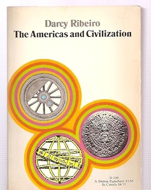 Seller image for THE AMERICAS AND CIVILIZATION for sale by biblioboy