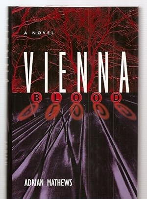 Bild des Verkufers fr Vienna Blood: a Novel zum Verkauf von biblioboy